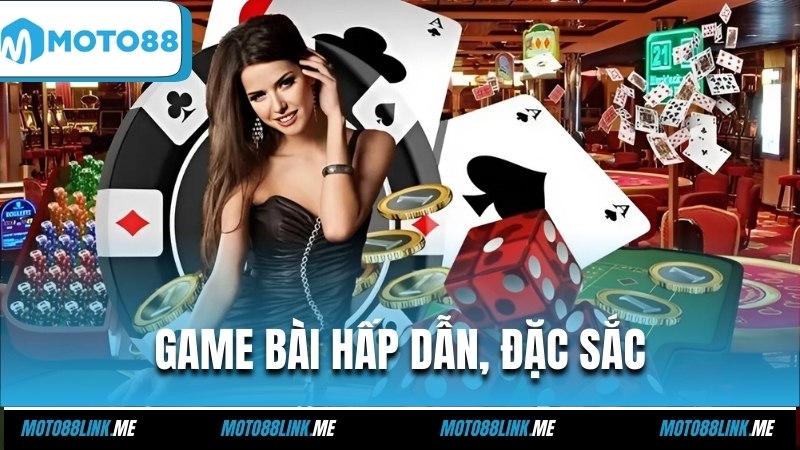 Game bài hấp dẫn, đặc sắc