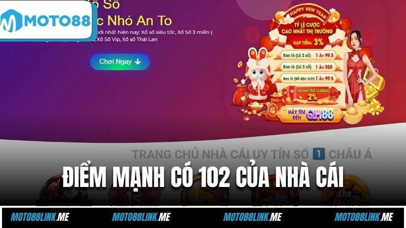 Các điểm mạnh có 102 của nhà cái